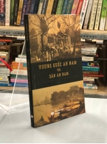 VƯƠNG QUỐC AN NAM VÀ DÂN AN NAM  - PHAN TÍN DỤNG DỊCH