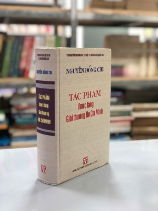 TÁC PHẨM ĐƯỢC TẶNG GIẢI THƯỞNG HỒ CHÍ MINH (QUYỂN 1) - NGUYỄN ĐỔNG CHI