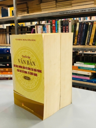 TUYỂN TẬP VĂN BẢN CHỈ ĐẠO, HƯỚNG DẪN VỀ CÔNG TÁC VĂN PHÒNG CỦA CƠ QUAN, TỔ CHỨC ĐẢNG (TẬP 1, 2)