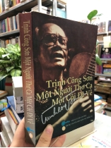 TRỊNH CÔNG SƠN MỘT NGƯỜI THƠ CA MỘT CÕI ĐI VỀ - NGUYỄN TRỌNG TẠO