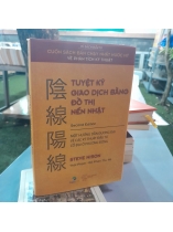 TUYỆT KỸ GIAO DỊCH BẰNG ĐỒ THỊ NẾN NHẬT - STEVEN NISON