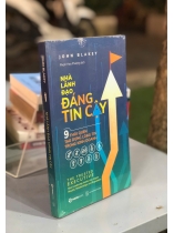NHÀ LÃNH ĐẠO ĐÁNG TIN CẬY - 9 THÓI QUEN TẠO DỰNG LÒNG TIN TRONG KINH DOANH- JOHN BLAKEY