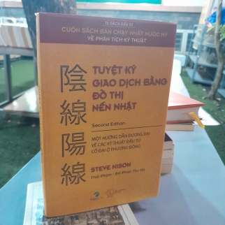 TUYỆT KỸ GIAO DỊCH BẰNG ĐỒ THỊ NẾN NHẬT - STEVEN NISON