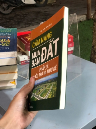 CẨM NANG MUA BÁN ĐẤT PHÁP LÝ, CHIÊU TRÒ VÀ MƯU KẾ - ĐỖ ĐĂNG KHOA