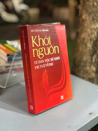 KHỞI NGUỒN TỪ DÂN TỘC BÉ NHỎ - TRÍ TUỆ VĨ ĐẠI - TRẦN NHU