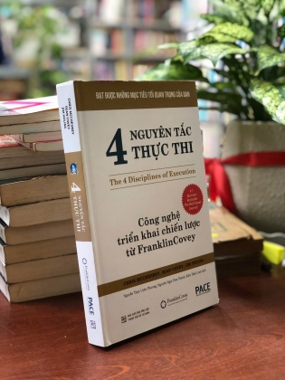 4 NGUYÊN TẮC THỰC THI CÔNG NGHỆ TRIỂN KHAI CHIẾN LƯỢC TỪ FRANKLINCOVEY