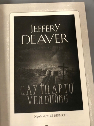 CÂY THẬP TỰ VEN ĐƯỜNG - JEFFERY DEAVER