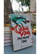 CUỒNG VỌNG PHI NHÂN TÍNH - LÔI MỄ