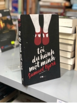TÔI DU HÀNH MỘT MÌNH - SAMUEL BJORK
