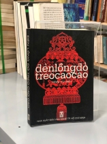 ĐÈN LỒNG ĐỎ TREO CAO CAO - Tô Đồng