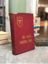 SỨC KHOẺ TRƯỜNG THỌ (QUYỂN 1) - LÊ VĂN KHOA