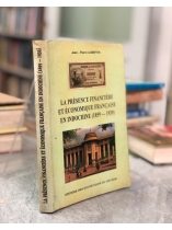 LA PRÉSENCE FINANCIÈRE ET ÉCONOMIQUE FRANCAISE EN INDOCHINE