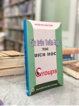 CẤU TRÚC TOÁN HỌC TRONG DỊCH HỌC -  NGUYỄN PHÚC HỒNG DƯƠNG