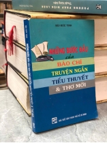  NHỮNG BƯỚC ĐẦU CỦA BÁO CHÍ TIỂU THUYẾT & THƠ MỚI