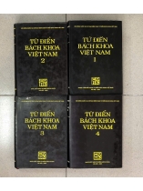TỪ ĐIỂN BÁCH KHOA VIỆT NAM (BỘ 4 TẬP)