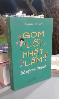 GOM LỖI NHẶT LẦM 365 NGÀY YÊU TIẾNG ANH - HARRY DAN