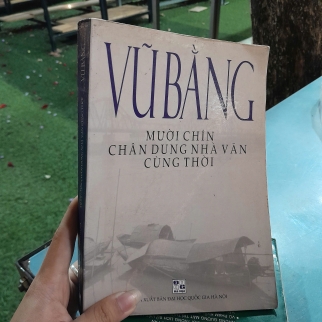 MƯỜI CHÍN CHÂN DUNG NHÀ VĂN CÙNG THỜI - VŨ BẰNG