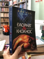 ĐẠO PHẬT VÀ KHOA HỌC - MINH GIÁC