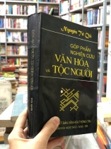 GÓP PHẦN NGHIÊN CỨU VĂN HOÁ VÀ TỘC NGƯỜI - NGUYỄN TỪ CHI