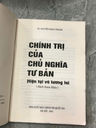 CHÍNH TRỊ CỦA CHỦ NGHĨA TƯ BẢN HIỆN TẠI VÀ TƯƠNG LAI - NGUYỄN ĐĂNG THÀNH