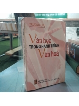 VĂN HỌC TRONG HÀNH TRÌNH VĂN HOÁ - TRƯỜNG LƯU