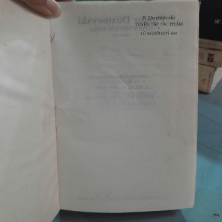 F. DOXTOEVXKI TUYỂN TẬP TÁC PHẨM: LŨ NGƯỜI QUỶ ÁM