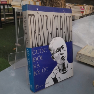 TRẦN BẠCH ĐẰNG CUỘC ĐỜI VÀ KÝ ỨC