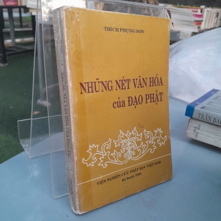 NHỮNG NÉT VĂN HOÁ CỦA ĐẠO PHẬT - THÍCH PHỤNG SƠN