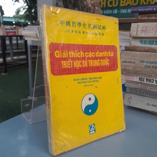 GIẢI THÍCH CÁC DANH TỪ TRIẾT HỌC SỬ TRUNG QUỐC - DOÃN CHÍNH