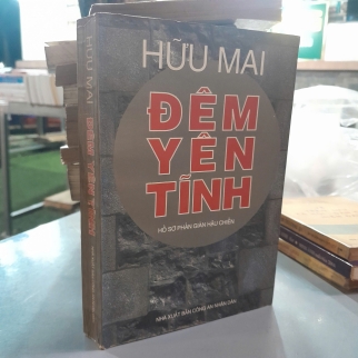 ĐÊM YÊN TĨNH - HỒ SƠ PHẢN GIÁN HẬU CHIẾN - HỮU MAI