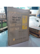 NHỮNG BÍ MẬT CỦA CUỘC CHIẾN TRANH VIỆT NAM - PHILIP B. ĐAVITSON