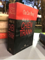 NHẬT KÝ CHIẾN TRANH - CHU CẨM PHONG