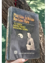 TỪ ĐIỂN MINH TRIẾT PHƯƠNG ĐÔNG PHẬT GIÁO, ẤN ĐỘ GIÁO, ĐẠO GIÁO, THIỀN 