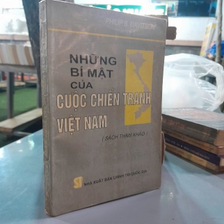 NHỮNG BÍ MẬT CỦA CUỘC CHIẾN TRANH VIỆT NAM - PHILIP B. ĐAVITSON