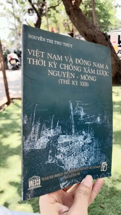 VIỆT NAM VÀ ĐÔNG NAM Á THỜI KỲ CHỐNG XÂM LƯỢC MÔNG - NGUYÊN (THẾ KỶ XIII)