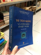 VỀ TÔN GIÁO VÀ TÔN GIÁO Ở VIỆT NAM