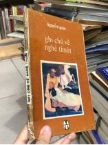 GHI CHÚ VỀ NGHỆ THUẬT - NGUYỄN QUÂN