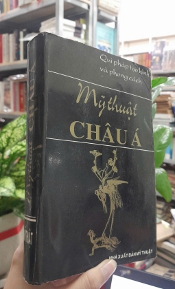 MỸ THUẬT CHÂU Á QUY PHÁP TẠO HÌNH VÀ PHONG CÁCH