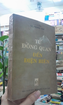 TỪ ĐỒNG QUAN ĐIẾN ĐIỆN BIÊN - LÊ TRỌNG TẤN
