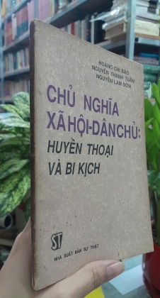CHỦ NGHĨA XÃ HỘI DÂN CHỦ: HUYỀN THOẠI VÀ BI KỊCH
