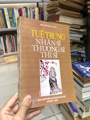 TUỆ TRUNG NHÂN SĨ THƯỢNG SĨ THI SĨ - NGUYỄN DUY HINH