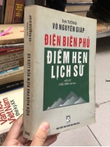 ĐIỆN BIÊN PHỦ ĐIỂM HẸN LỊCH SỬ - VÕ NGUYÊN GIÁP
