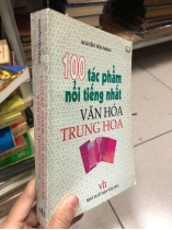 100 TÁC PHẨM NỔI TIẾNG NHẨT VĂN HOÁ TRUNG HOA - NGUYỄN TÔN NHAN