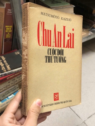 CHU ÂN LAI CUỘC ĐỜI THỦ TƯỚNG - MATSUMÔTÔ KAZUÔ