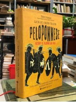LỊCH SỬ CHIẾN TRANH PELOPONNESE - THUCYDIES