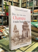 DẤU ẤN VĂN HOÁ CHAMPA Ở MIỀN TRUNG VIỆT NAM