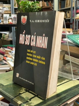 HỒ SƠ CÁ NHÂN THẾ KỶ XX TRƯỚC CON MẮT CỦA NHỮNG NHÂN CHỨNG KGB LIÊN XÔ