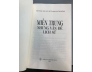 MIỀN TRUNG NHỮNG VẤN ĐỀ LỊCH SỬ