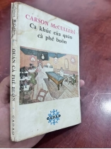 CA KHÚC CỦA QUÁN CÀ PHÊ BUỒN - HOÀI KHANH DỊCH (Carson McCullers)
