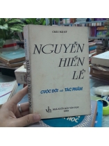 NGUYỄN HIẾN LÊ CUỘC ĐỜI VÀ TÁC PHẨM - CHÂU HẢI KỲ